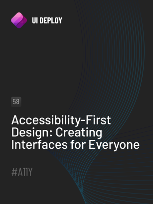 Accessibility-First Design: Creating Interfaces for Everyone